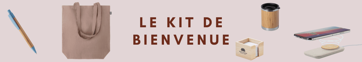 le kit de bienvenue